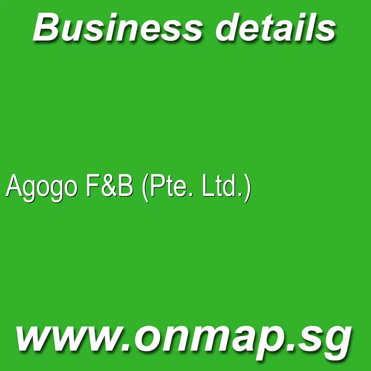 Agogo F&B (Pte. Ltd.) - Details, Locations, Reviews